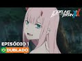 DARLING In The FRANXX Episódio 1 Dublado