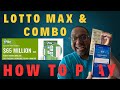 The Ultimate Guide To Playing Lotto Max And Lotto Max Combo Explained