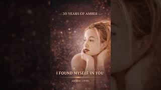 Amber – I Found Myself in You | European Single Deep Cut | 30 Years of Amber