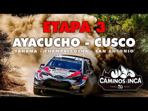 ETAPA 3 - CAMINOS DEL INCA 2022 AYACUCHO-CUSCO P.1
