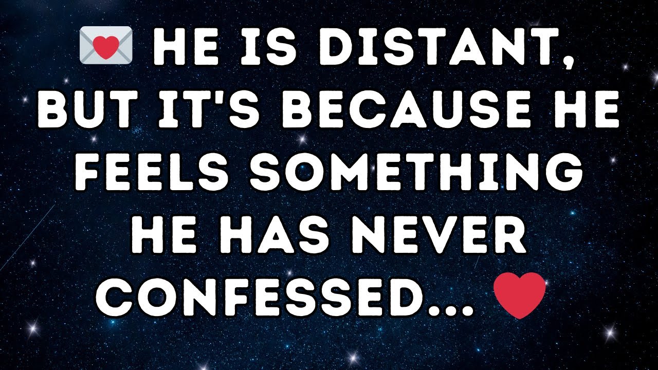 💕 He is distant, but it's because he feels something he has never confessed...