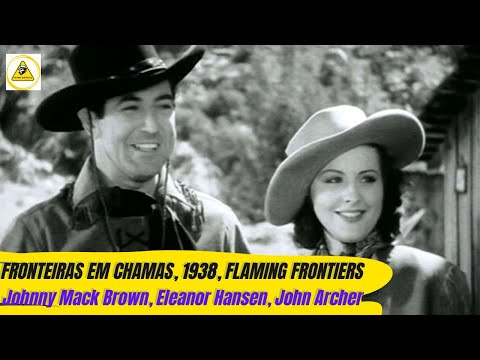 Fronteiras em Chamas, 1938, Flaming Frontiers, Johnny Mack Brown, Eleanor Hansen, John Archer, S1E3