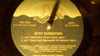 Deep Sensation - Get Together ( Because I'm housin' mix )