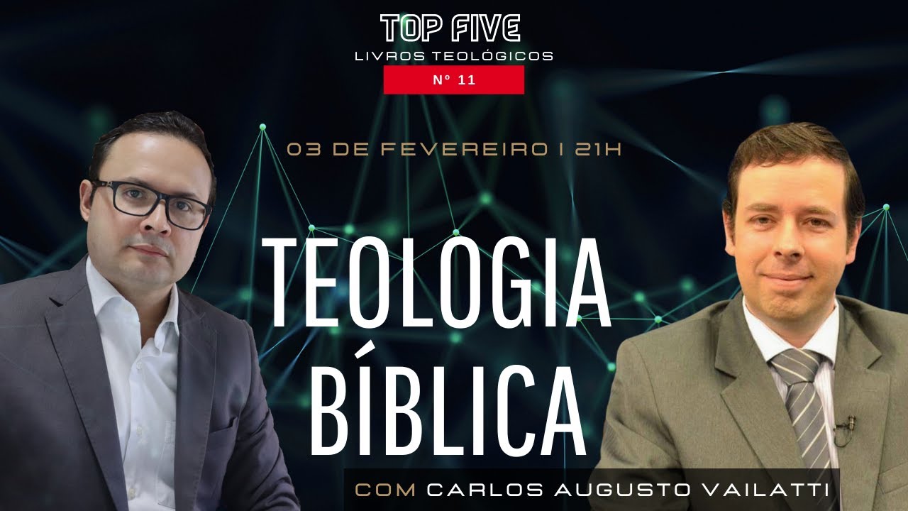 Top 5 livros de TEOLOGIA BÍBLICA - Pr. Carlos Augusto Vailatti