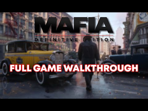 Mafia: Definitive Edition - Full Game Walkthrough