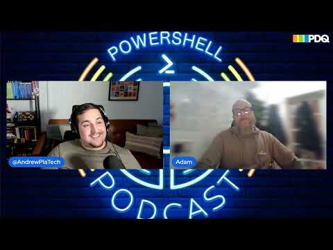The PowerShell Podcast PowerShell Changed My Life… with Adam Bacon.