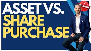 Asset vs. Share Purchase - How to Sell a Business How to Buy a Business - David C Barnett