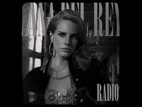 Lana Del Rey - Radio (Acoustic Mix)