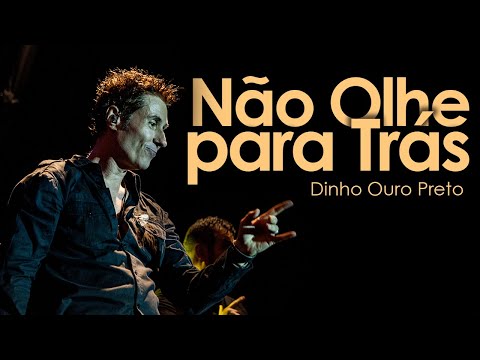 Não olhe pra trás - Orquestra Rock convida Dinho Ouro Preto