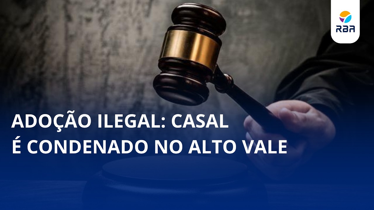 Adoção ilegal: casal é condenado no Alto Vale