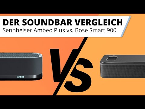 Bose Smart Soundbar 900 vs. Sennheiser Ambeo Plus - Der Dolby Atmos Soundbar Vergleich & Test!