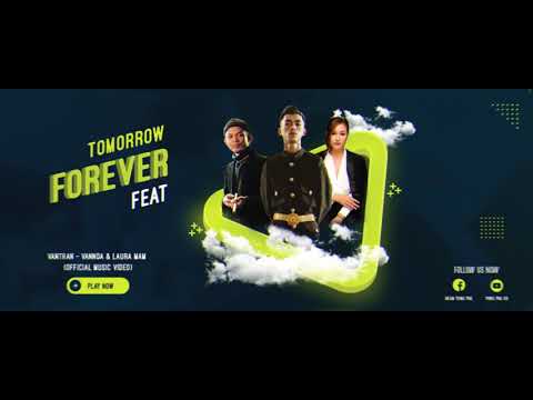 VANTHAN - VANNDA & LAURA MAM. #TOMORROW FOREVER FEAT
