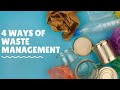 4 Ways Of Waste Management