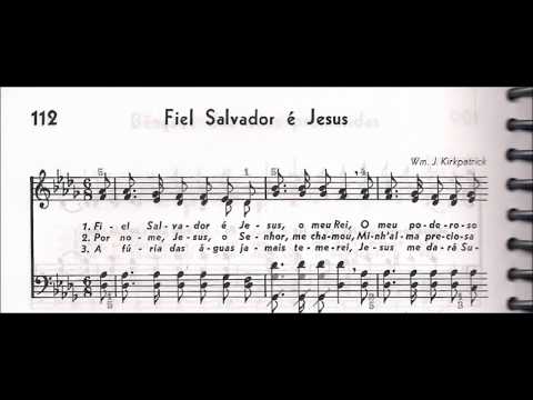 CCB - HINÁRIO 04 - HINO 112 - "FIEL SALVADOR É JESUS" - by MESSIAS ULLMANN
