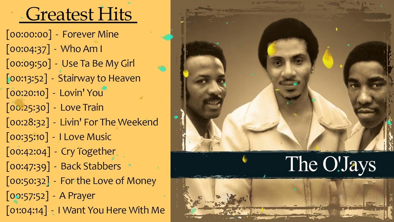 The O'Jays Greatest Hits Full Album 2023 - Best Songs of The O'Jays