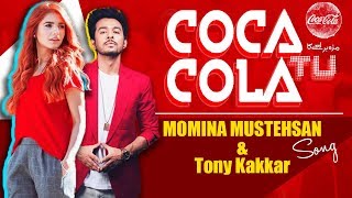 Coca Cola Tu (feat Young Desi)  Tony Kakkar Momina