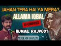 Jahan Tera Hai Ya Mera Iqbal Talking To Allah Sung By Humail Rajput Singer Modern Ghazal