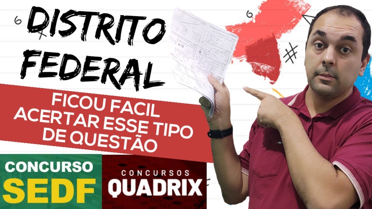 QUESTÕES SOBRE OS CONHECIMENTOS ACERCA DO DISTRITO FEDERAL - Concurso SEDF 2022