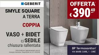 Offerta esclusiva Geberit Smyle Square 🚿 Vaso+Bidet a terra - promo da BP Termosanitari Ciriè Torino