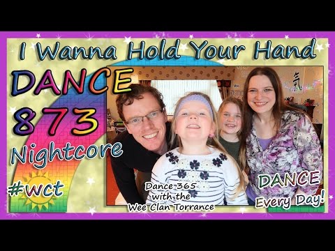 I Wanna Hold Your Hand Nightcore! DANCE 873!