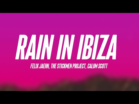 Rain In Ibiza - Felix Jaehn, The Stickmen Project, Calum Scott {Letra} 💥