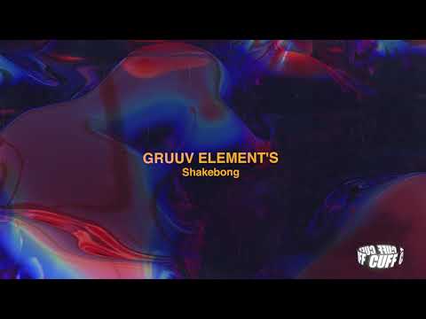 CUFF054: GruuvElement's - Shakebong (Original Mix) [CUFF] Official