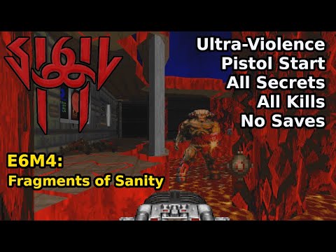SIGIL II - E6M4: Fragments of Sanity (Ultra-Violence 100%)
