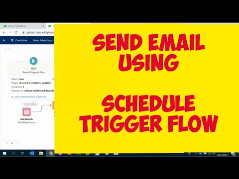 How to Create a Schedule Trigger flow | Send email using Schedule Trigger flow | Salesforce Flow