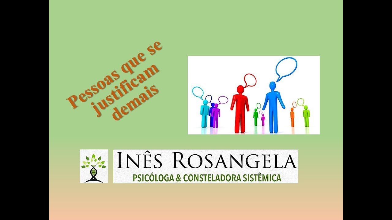 PESSOAS QUE SE JUSTIFICAM DEMAIS...