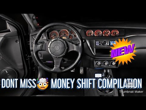 MONEY SHIFT COMPILATION pt 2