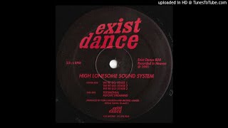 High Lonesome Sound System - We're Go Stage 3