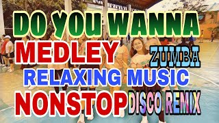Download lagu DO YOU WANNA NONSTOP MEDLEY DISCO REMIX mp3