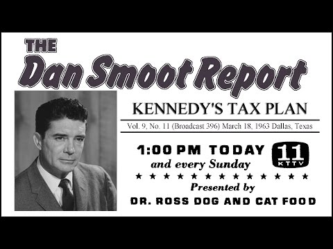 Dan Smoot #396 - Kennedy's Tax Plan (1963-Mar-18)