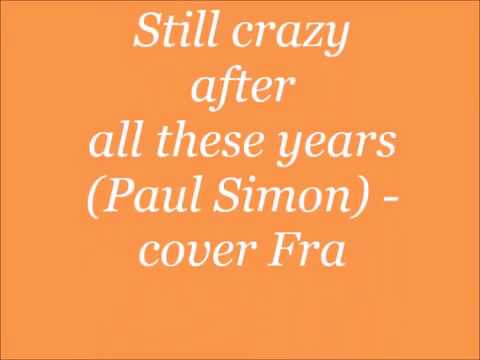 download lagu mp3 mp4 Paul Simon Still Crazy After All These Years Lyrics, download lagu Paul Simon Still Crazy After All These Years Lyrics gratis, unduh video klip Paul Simon Still Crazy After All These Years Lyrics