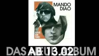 Mando Diao - Album Listening &quot;Give Me Fire&quot;
