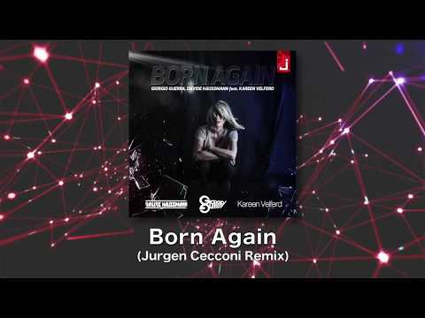 Giorgio Guerra, Davide Haussmann feat. Kareen Velferd - Born Again (Jurgen Cecconi Remix)
