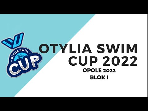 Otylia Swim Cup 2022 - Blok 1 - Opole 2022