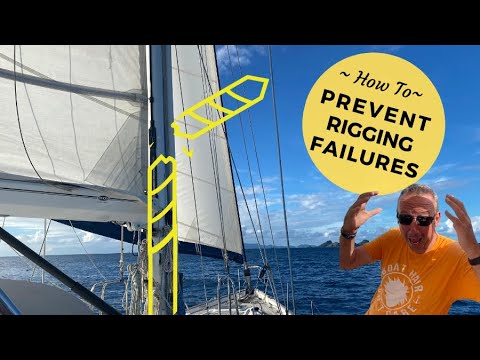 Sailboat Rigging - 5 Ways to Prevent Rig Failure