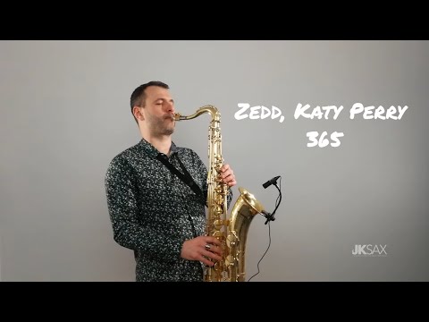 Zedd, Katy Perry - 365 (Saxophone Cover by JK Sax)