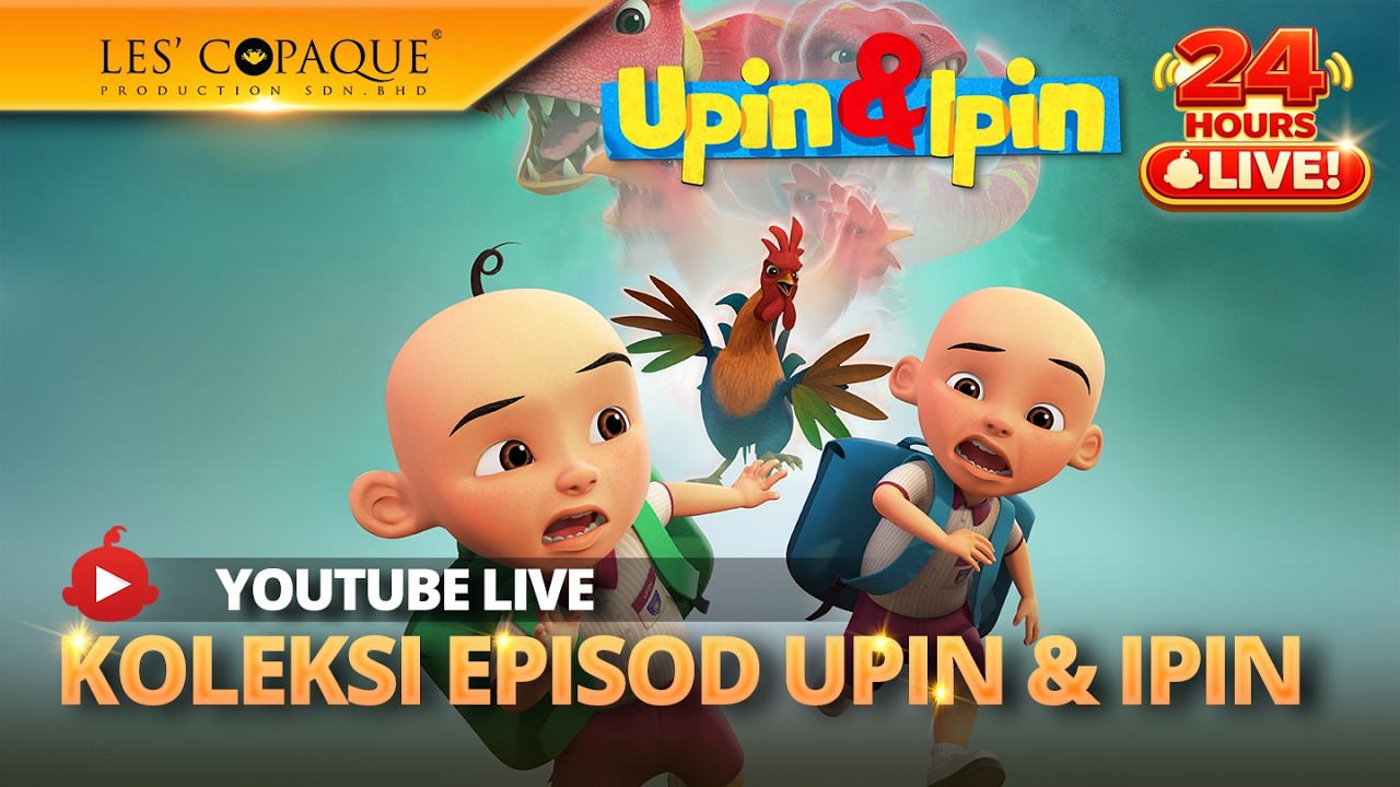 ❤️[24HR LIVE] Upin & Ipin Luar Biasa