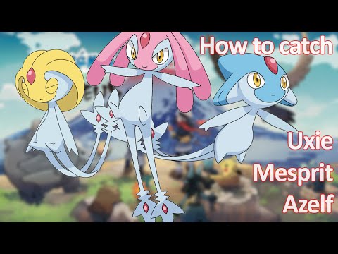 How to catch Uxie, Mesprit & Azelf | Pokemon Legends Arceus