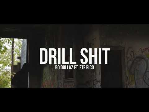 Bo Dollaz Ft FTF Rico - Drill Shit (Official Video)