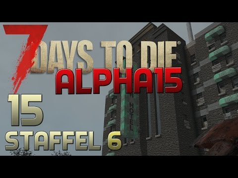 7 Days To Die Alpha 15 Gameplay S06E15 - OSTRICH HOTEL [Let´s Play][experimental] [Deutsch] [German]