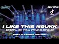 Dj I Like This Viral Style Slow Bass Ngukkk Dj Yang Diputar BREWOG AUDIO