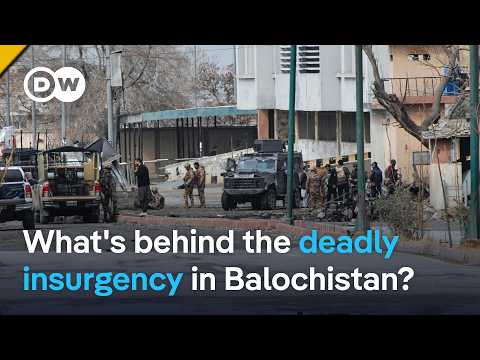 Tại sao Quân đội Giải phóng Balochistan tấn công Pakistan? | DW News (Why is the Balochistan Liberation Army attacking Pakistan? | DW News)