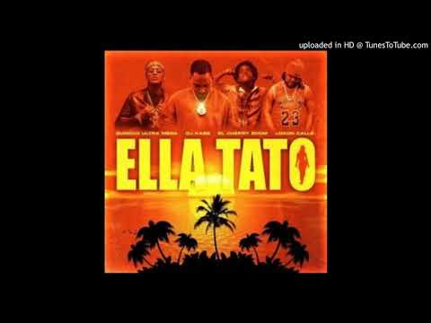 Quimico Ultra Mega Ft. Dj kass, El Cherry Scom, Lokon Calle - Ella Tato