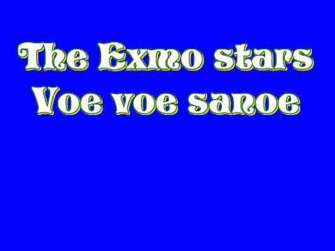 The Exmo Stars - Voe voe sanoe