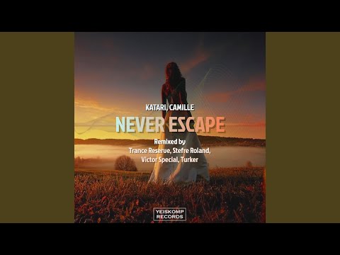 Never Escape (Stefre Roland Remix)