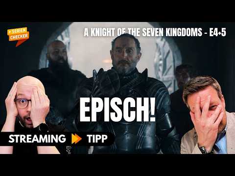 Review „A Knight of the Seven Kingdoms“ Folgen 4 & 5 (Spoiler) // SerienChecker Podcast #41