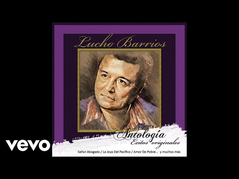 Lucho Barrios - Señor Abogado (Audio)